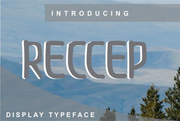 Reccep: The Clean, Adaptable Display Font for Modern Design