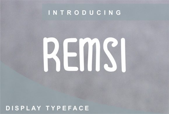 Remsi: The Clean Display Font for Modern Design
