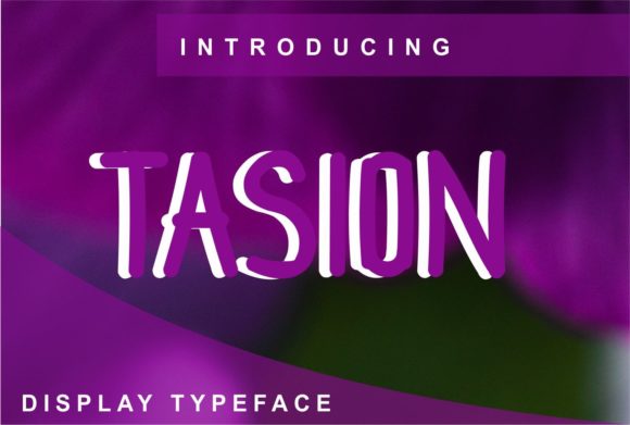 Tasion: The Adaptable Display Font for Modern Design
